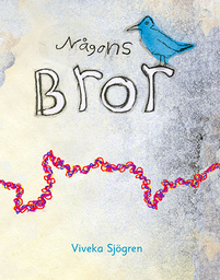 Viveka Sjögrens bok 'Någons bror' är nominerad till Nordiska rådets barn- och ungdomslitteraturpris. Pressbild.